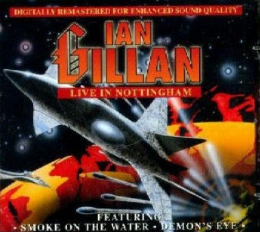 GILLAN, IAN - LIVE IN NOTTINGHAM