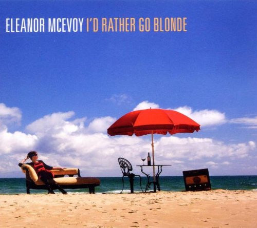 MCEVOY, ELEANOR - I'D RATHER GO BLONDE