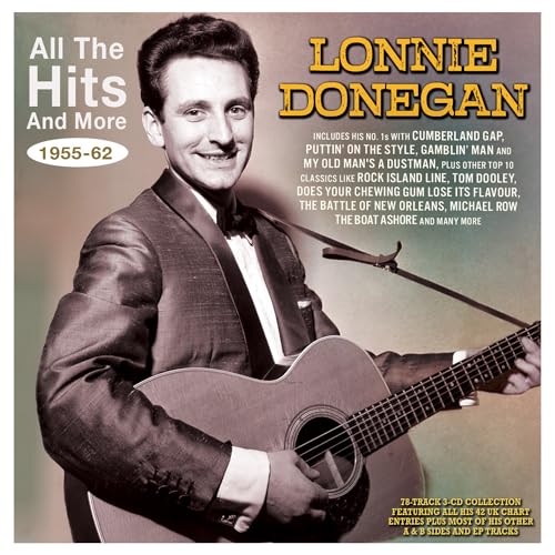 DONEGAN, LONNIE - ALL THE HITS AND MORE 1955-62 (CD)