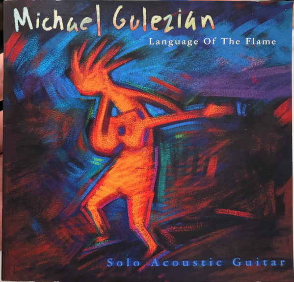 GULEZIAN, MICHAEL - LANGUAGE OF THE FLAME