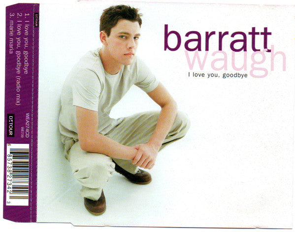 WAUGH, BARRATT - I LOVE YOU GOODBYE