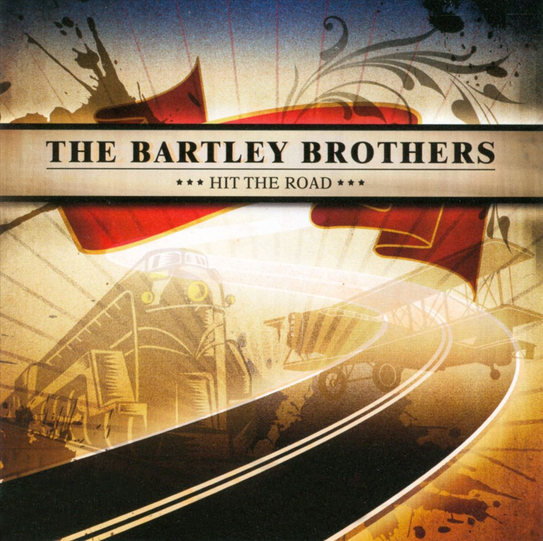 BARTLEY BROTHERS - HIT THE ROAD