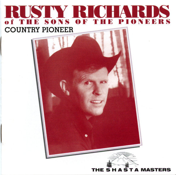 RICHARDS, RUSTY - COUNTRY PIONEER