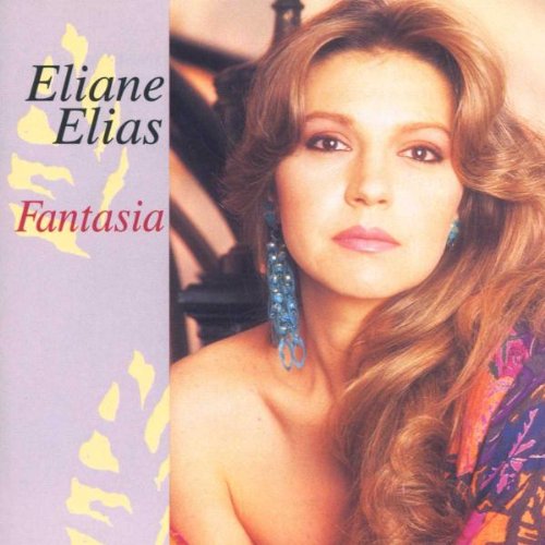 ELIAS, ELAINE - FANTASIA