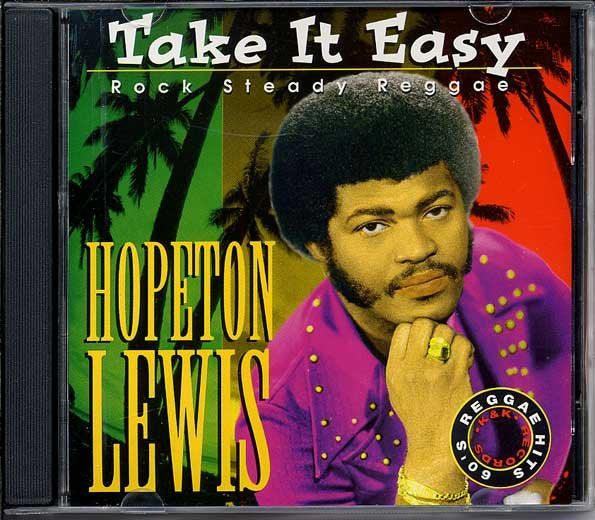 LEWIS, HOPETON - TAKE IT EASY