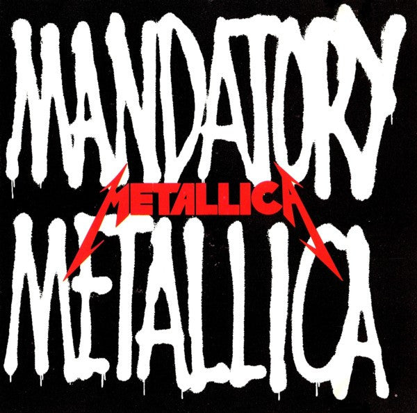 METALLICA - MANDATORY METALLICA