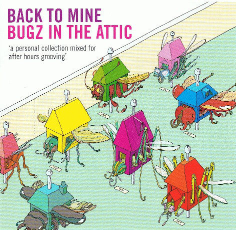 BUGZ IN THE ATTIC - BACK TO MINE