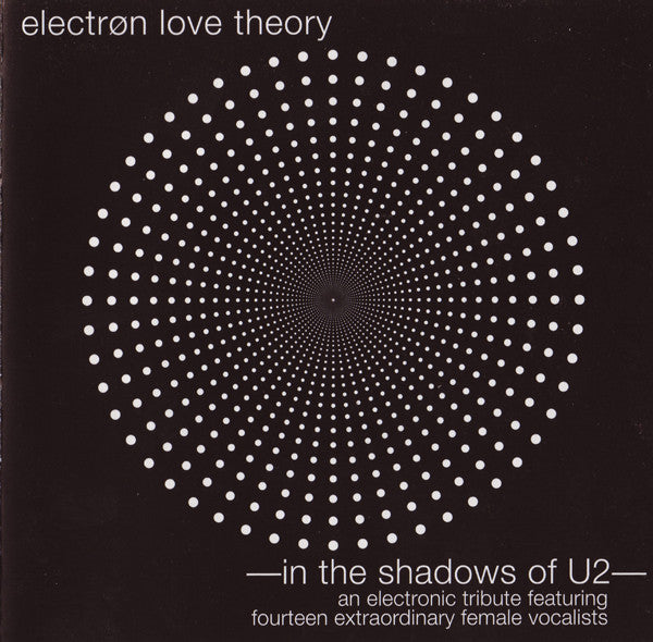 ELECTRON LOVE THEORY - IN THE SHADOWS OF U2