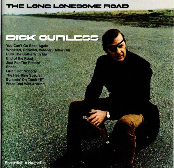 CURLESS, DICK - LONG LONESOME ROAD