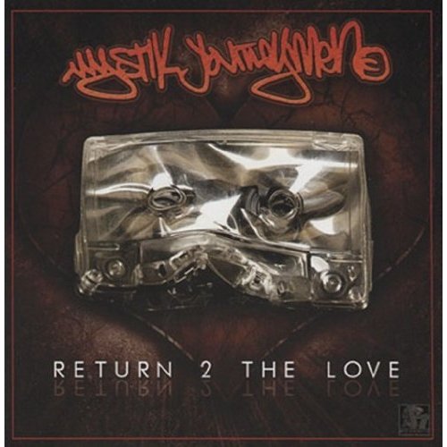 MYSTIK JOURNEYMEN - RETURN 2 THE LOVE