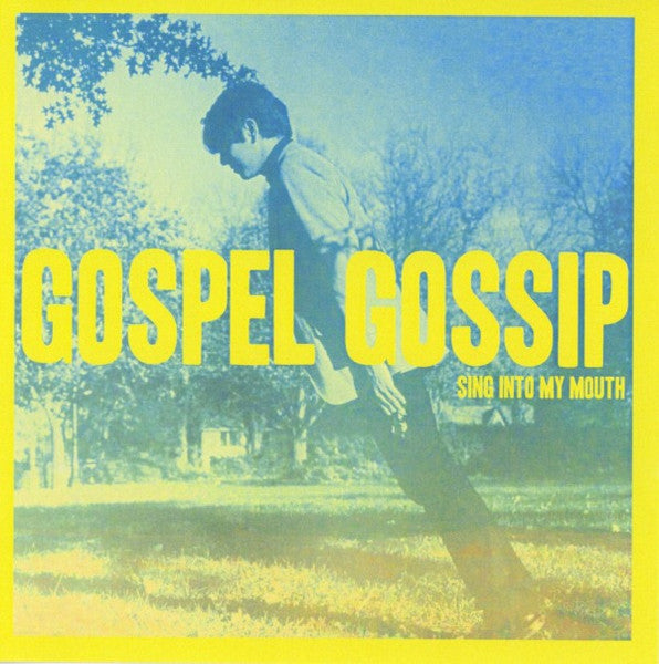 GOSPEL GOSSIP - SING INTO MY MOUTH