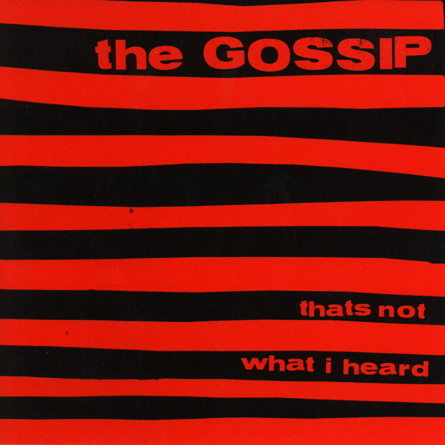 GOSSIP - THAT'S NOT WHAT I HEARD