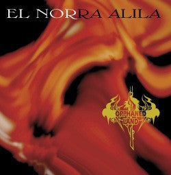 ORPHANED LAND - EL NORRA ALILA