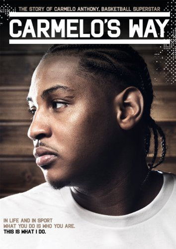 CARMELO'S WAY - DVD-CARMELO ANTHONY