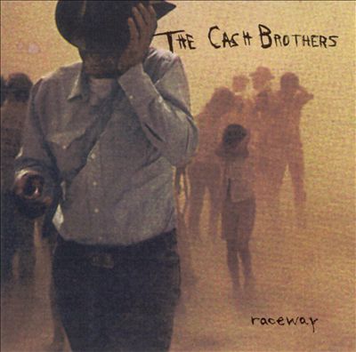 CASH BROTHERS - RACEWAY