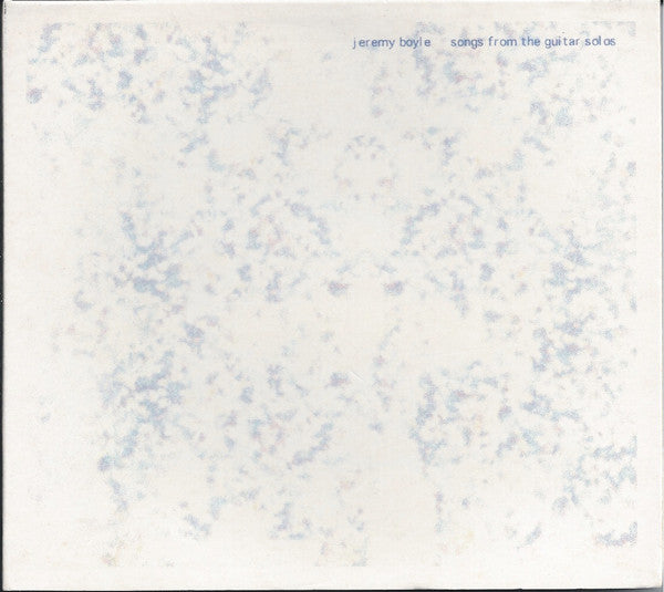 BOYLE, JEREMY - SONGS FROM THE GUITAR SOLOS