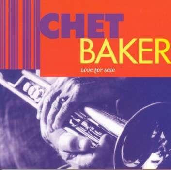 BAKER, CHET - LOVE FOR SALE