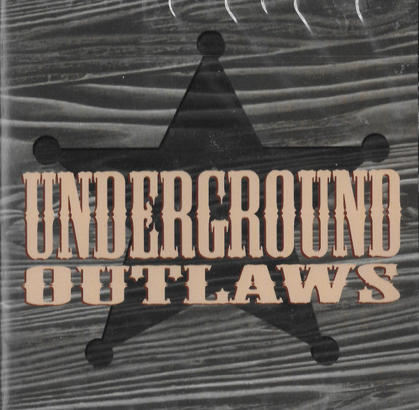 UNDERGROUND OUTLAWS - ST