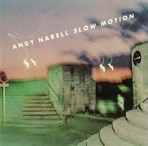NARELL, ANDY - SLOW MOTION