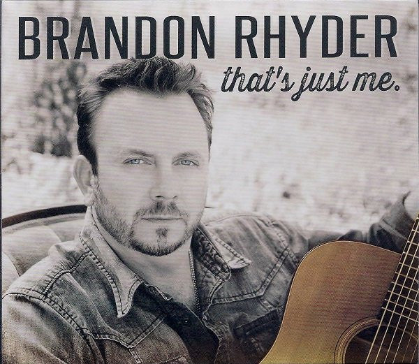 RHYDER, BRANDON - THAT'S JUST ME