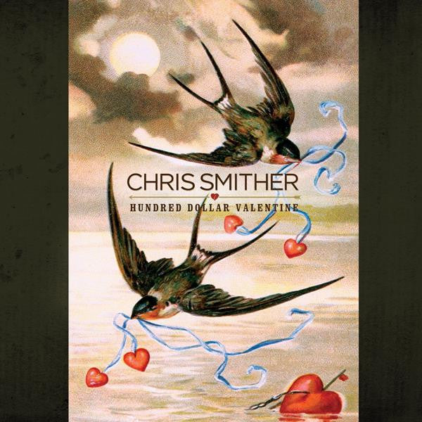 SMITHER, CHRIS - HUNDRED DOLLAR VALENTINE