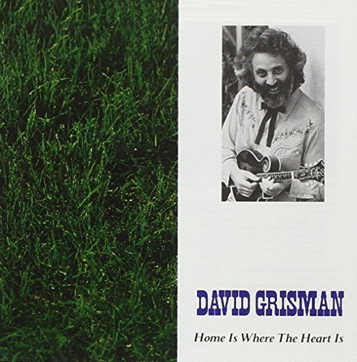 GRISMAN, DAVID - HOME IS WHERE THE HEART IS (2 DISCS)