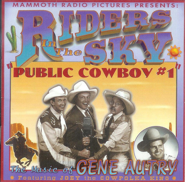 RIDERS IN THE SKY - PUBLIC COWBOY #1: THE MUSIC OF GENE AUTR
