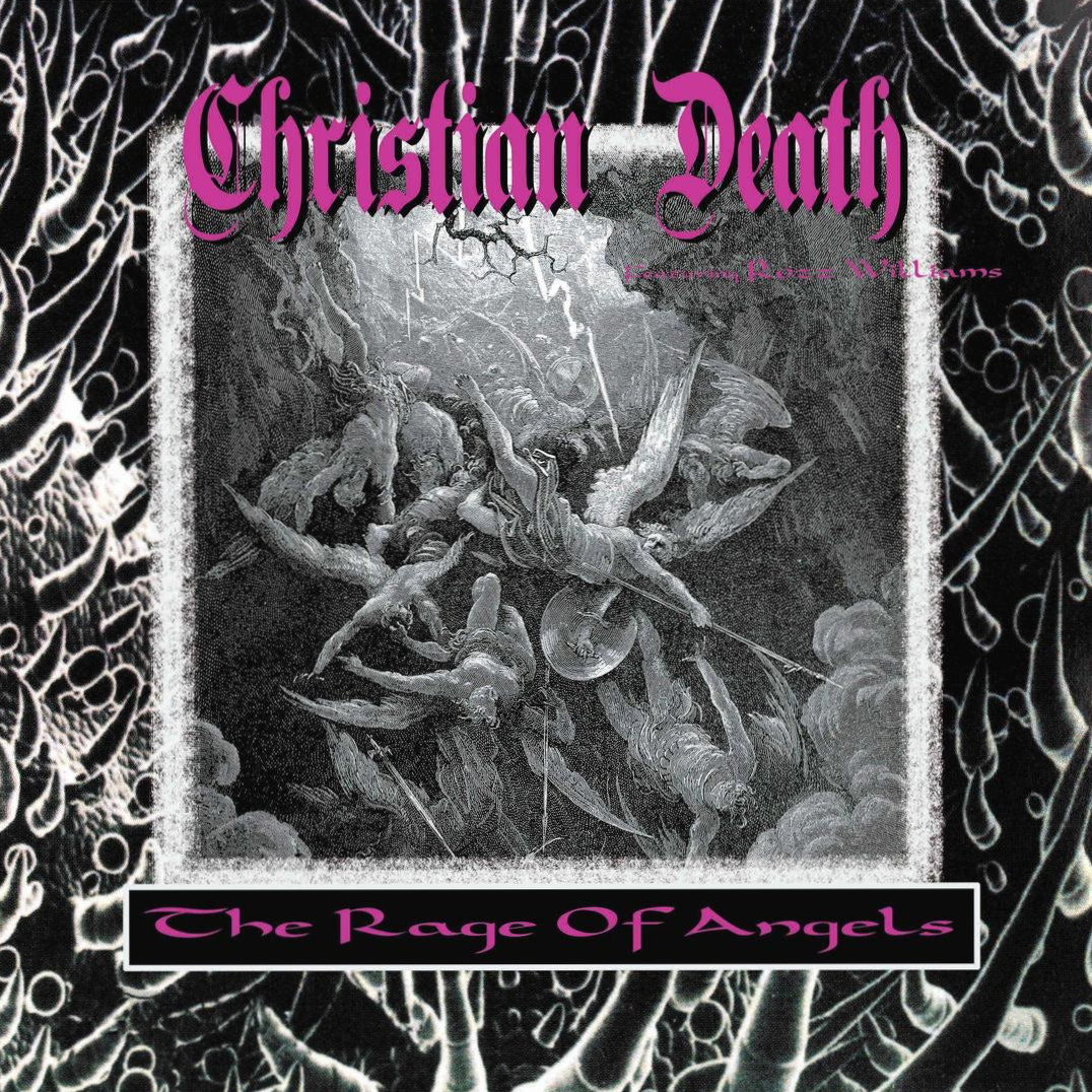CHRISTIAN DEATH - RAGE OF ANGELS