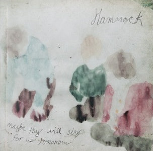 HAMMOCK - MAYBE THEY WILL SING FOR US TOMORROW