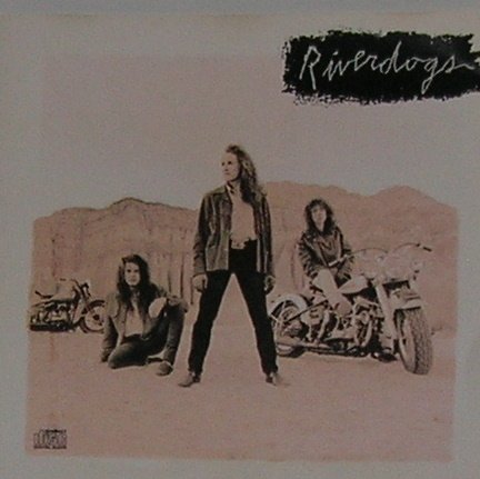 RIVERDOGS - RIVERDOGS