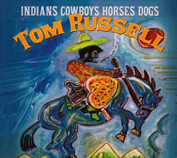 RUSSELL, TOM - INDIANS COWBOYS HORSES DOGS