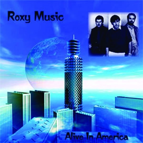 ROXY MUSIC - ALIVE IN AMERICA