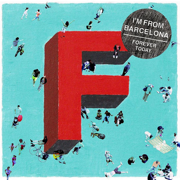 I'M FROM BARCELONA - FOREVER TODAY