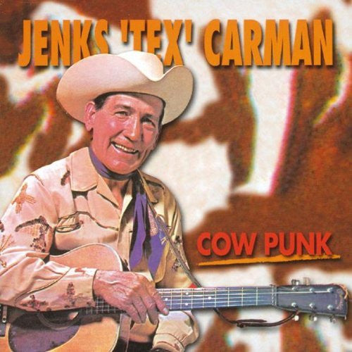 CARMAN, JENKS TEX - COW PUNK