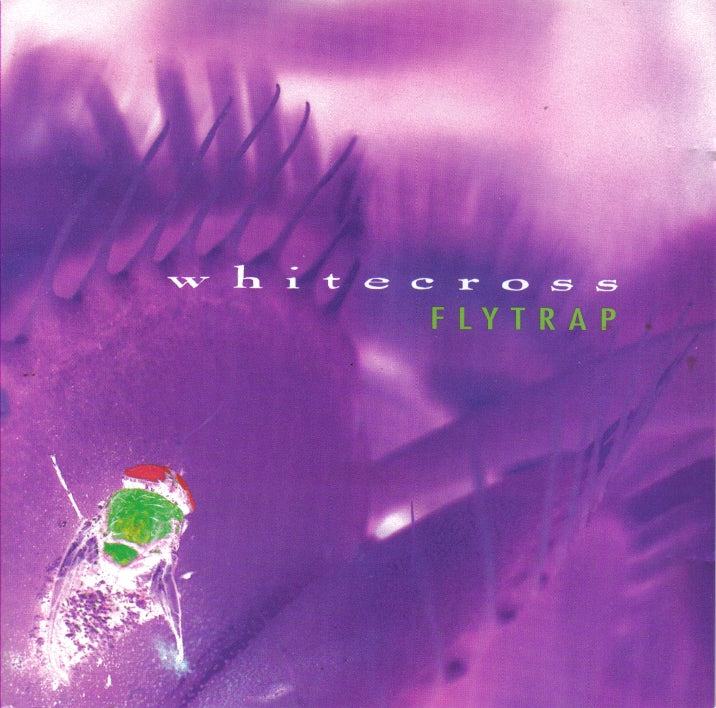WHITECROSS - FLYTRAP