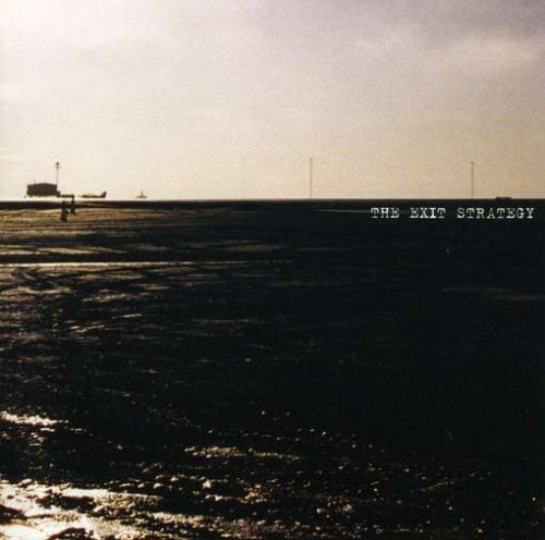 EXIT STRATEGY - EXIT STRATEGY