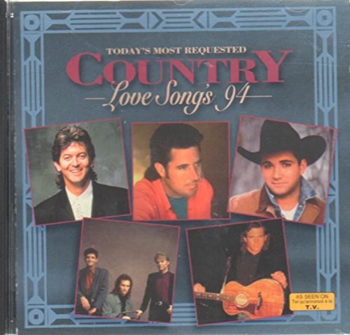 VARIOUS - TODAY'S MOST REQUESTED COUNTRY LOVE SONG