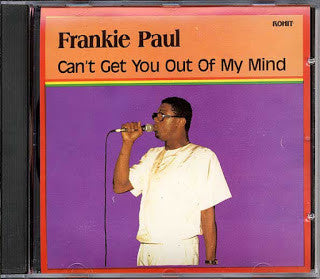 PAUL, FRANKIE - CAN'T GET YOU OUT OF MY MIND