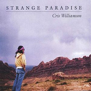 WILLIAMSON, CRIS - STRANGE PARADISE