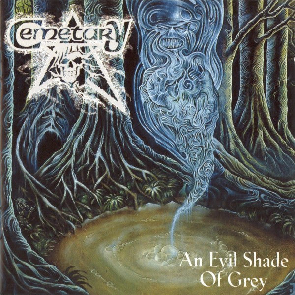 CEMETARY - AN EVIL SHADE OF GREY