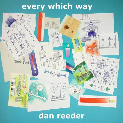 REEDER, DAN - EVERY WHICH WAY