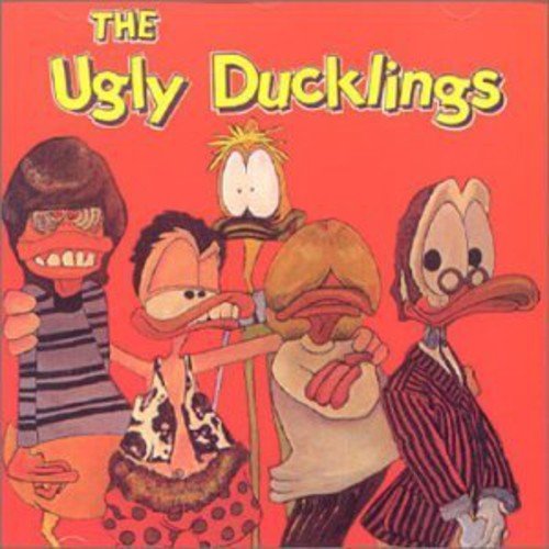UGLY DUCKLINGS - UGLY DUCKLINGS