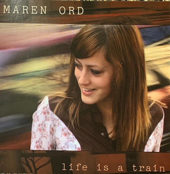 ORD, MAREN - LIFE IS A TRAIN (CDS)