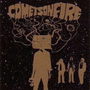 COMETS ON FIRE - ST
