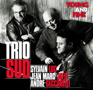 TRIO SUD - YOUNG & FINE