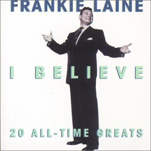LAINE, FRANKIE - I BELIEVE