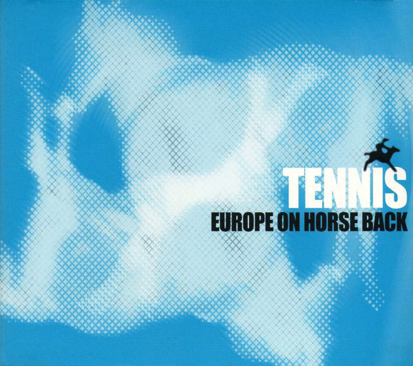 TENNIS - EUROPE ON HORSEBACK