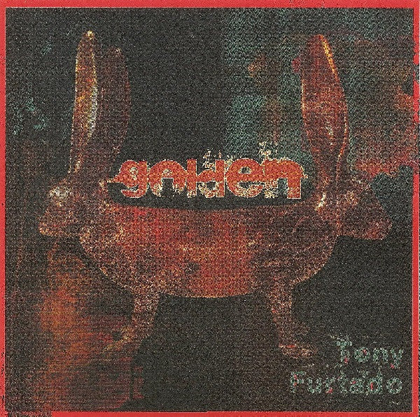 FURTADO, TONY - GOLDEN