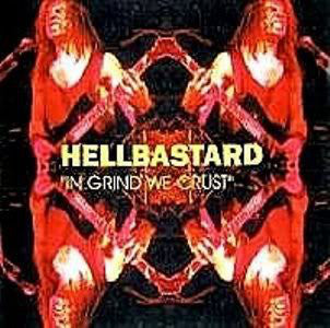 HELLBASTARD - IN GRIND WE CRUST (4CDS)