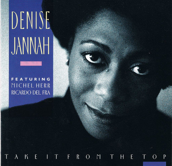 JANNAH, DENISE - TAKE IT FROM THE TOP